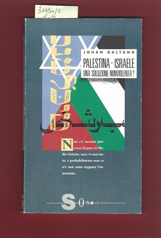 Palestina- Israele una soluzione nonviolenta?