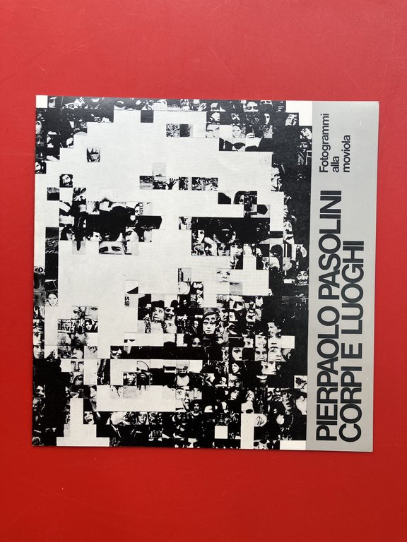 Pier Paolo Pasolini Corpi e luoghi
