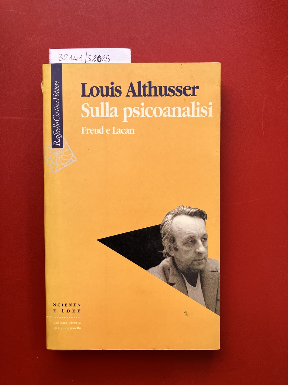 Sulla psicoanalisi. Freud e Lacan