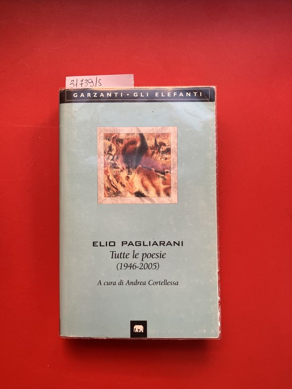 Tutte le poesie (1946-2005)