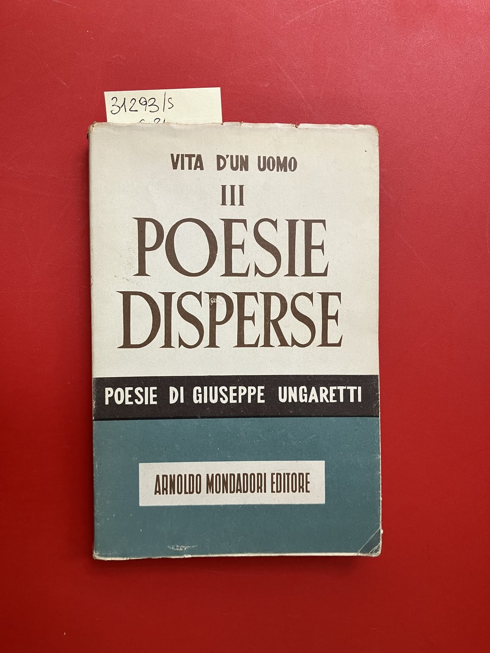 Vita d'un uomo III Poesie disperse