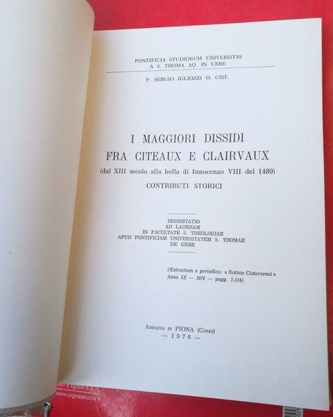 I MAGGIORI DISSIDI FRA CITEAUX E CLAIRVAUX (DAL XIII SECOLO …