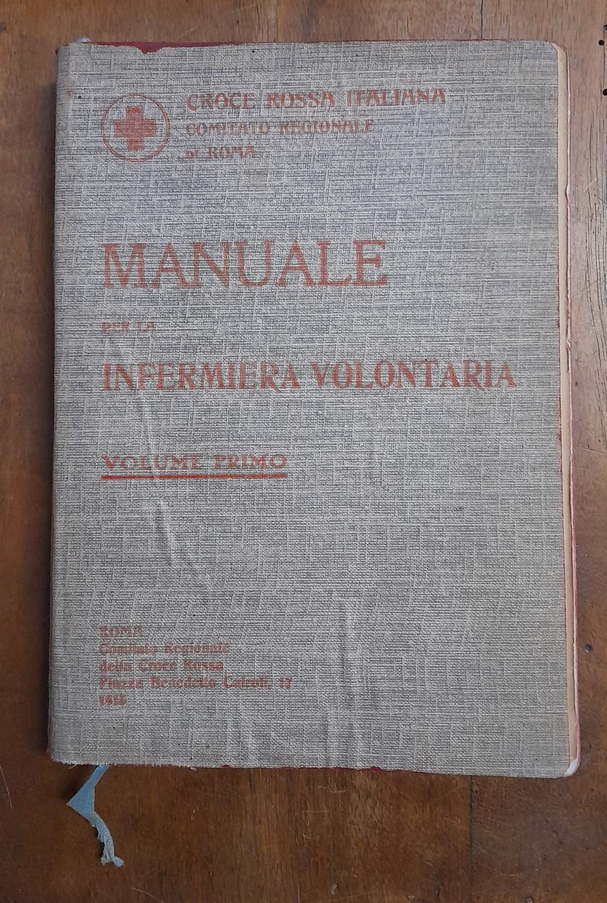 MANUALE PER LA INFERMIERA VOLONTARIA. VOLUME PRIMO. | Immagine principale