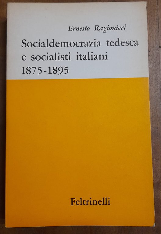 'SOCIALDEMOCRAZIA TEDESCA E SOCIALISTI ITALIANI 1875-1895. L'INFLUENZA DELLA SOCIALDEMOCRAZIA TEDESCA … | Immagine Gallery 1
