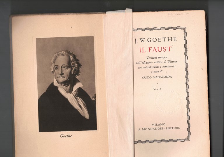 Il Faust. Versione integra dall'edizione critica di Weimar con introduzione …