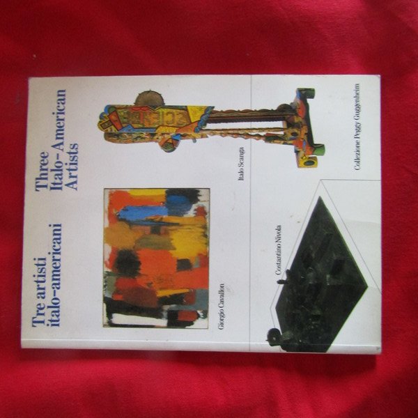 Tre Artisti Italo-Americani - Three Italo-American Artists