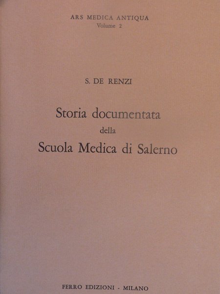 Storia documentata della scuola medica di Salerno