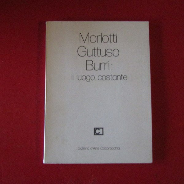 Morlotti Guttuso Burri: il luogo costante