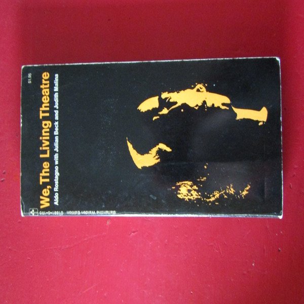 We , The Living Theatre