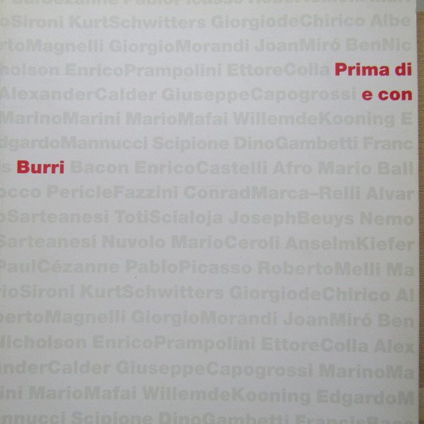 Prima di Burri e con Burri