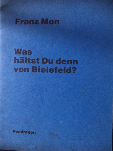 Was haltst du denn vonn Bielefeld?