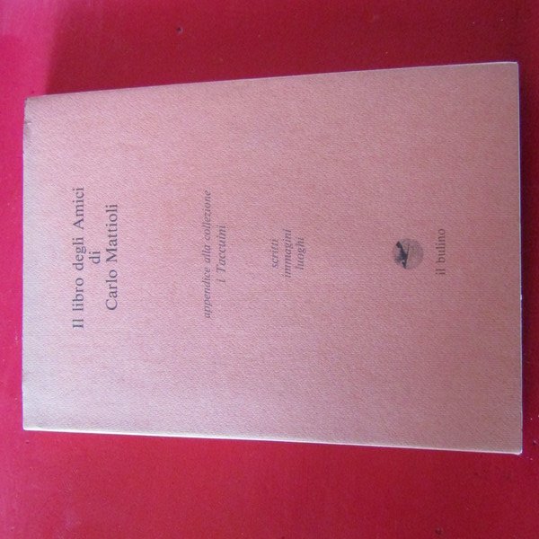 Il libro degli Amici di Carlo Mattioli
