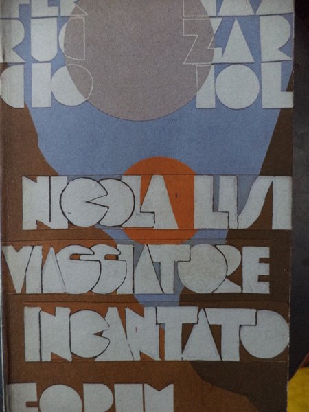 Nicola Lisi viaggiatore incantato