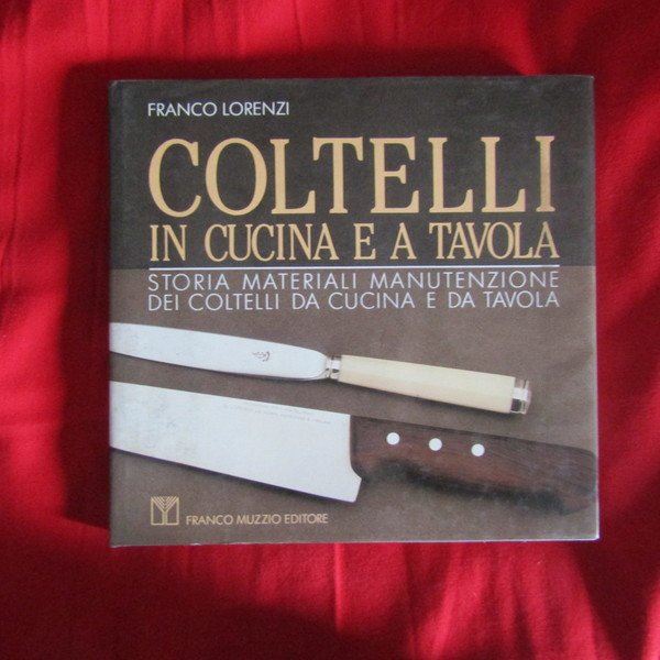 Coltelli in cucina e a tavola