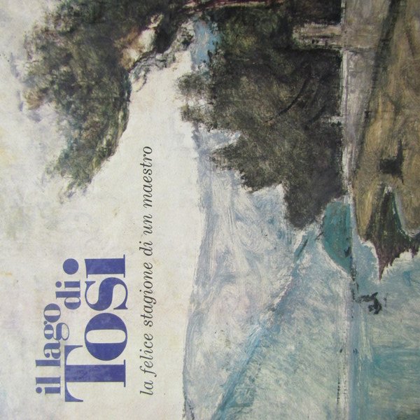 Il Lago di Tosi