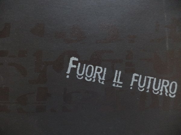 ' Fuori il Futruro '