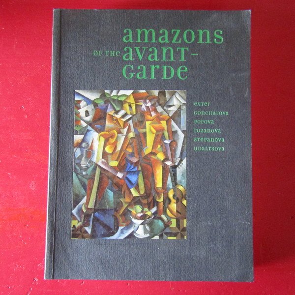 Amazons of the Avant-garde