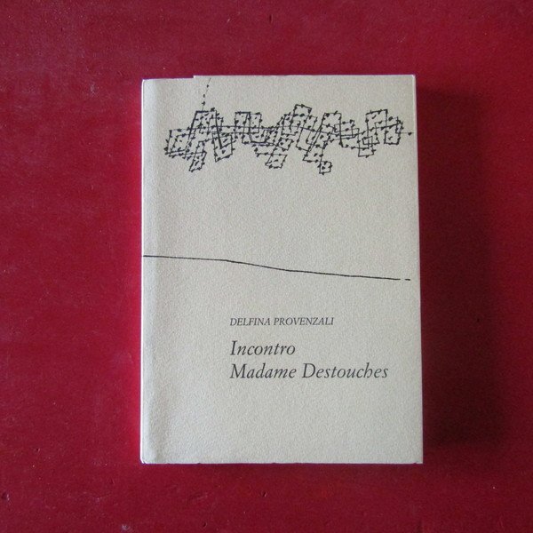 Incontro Madame Destouches