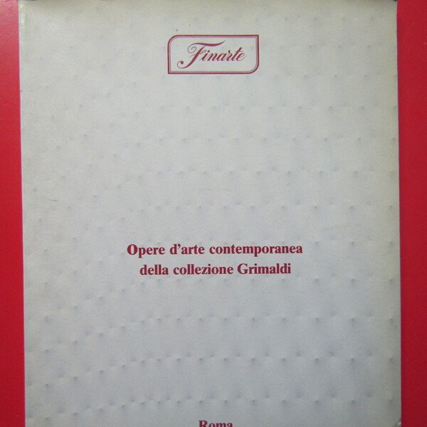 Opere d'arte contemporanea della Collezione Grimaldi