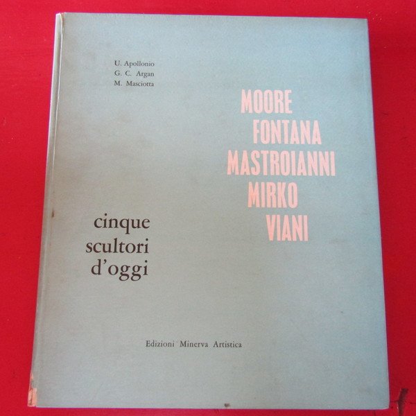 Cinque scultori d'oggi