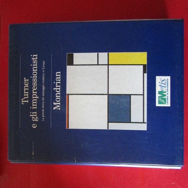 Turner e gli Impressionisti - Mondrian