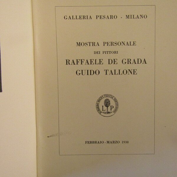 Mostra personale dei pittori Raffaele De Grada - Guido Tallone