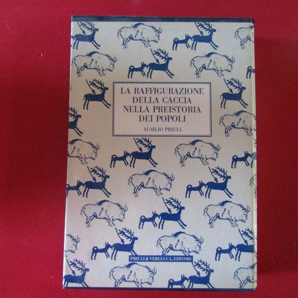 La raffigurazione della caccia nella Preistoria dei popoli