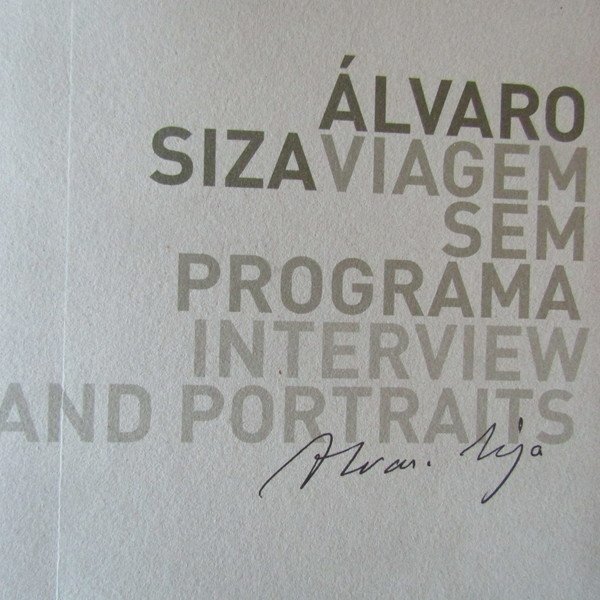 Alvaro Siza 'Viagem sem programa'