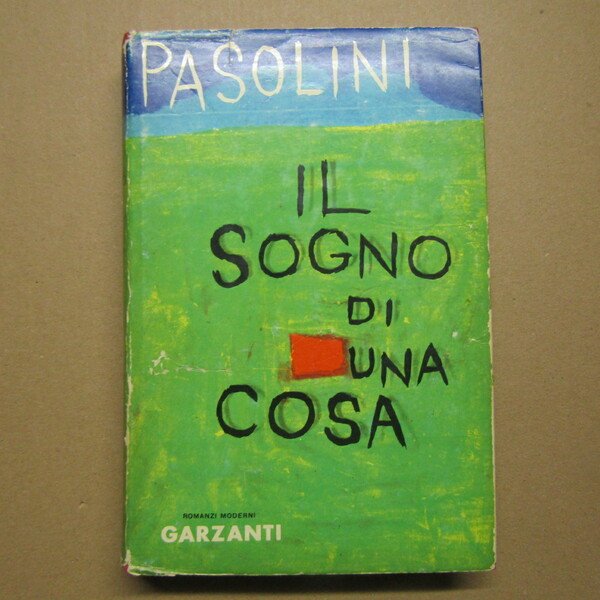Il sogno di una cosa