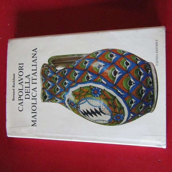 Capolavori della Maiolica Italiana