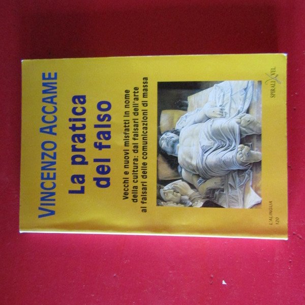 La pratica del falso