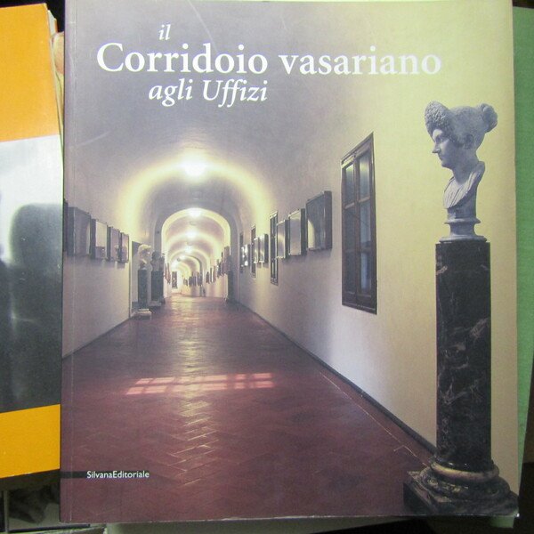 Il Corridoio Vasariano agli Uffizi