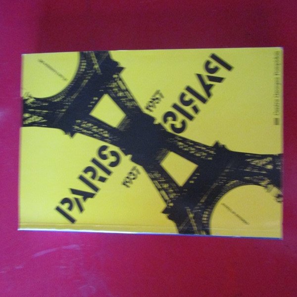 Paris Paris 1937 - 1957