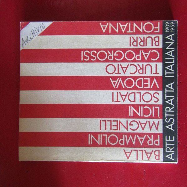 Arte Astratta Italiana 1909 - 1959