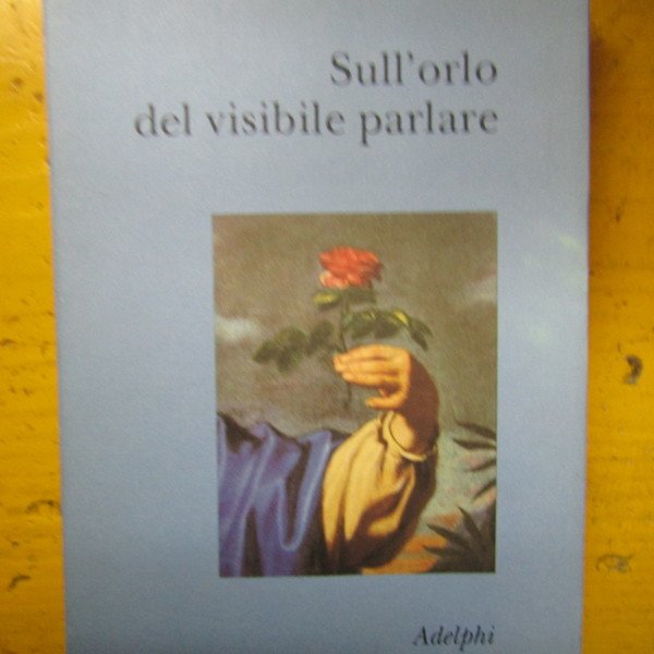 Sull'orlo del visibile parlare