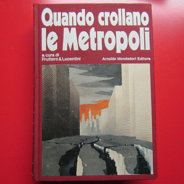 Quando crollano le Metropoli