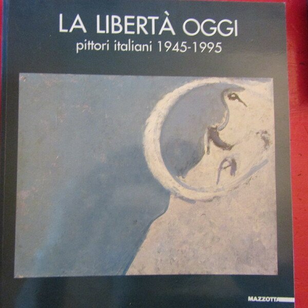 La libertà oggi