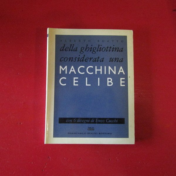 Della ghigliottina considerata una macchina celibe