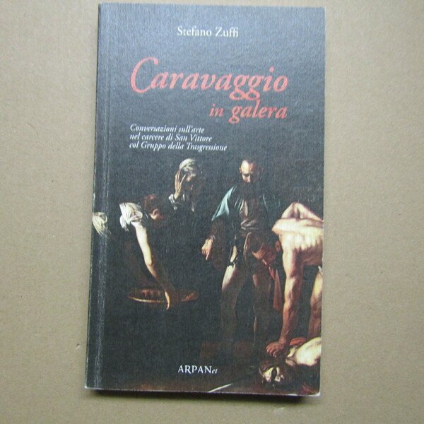 Caravaggio in galera