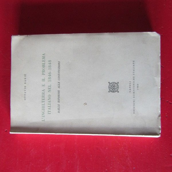 L'Inghilterra e il problema italiano nel 1846 - 1848