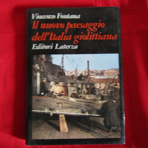 Il nuovo paesaggio dell'Italia giolittiana