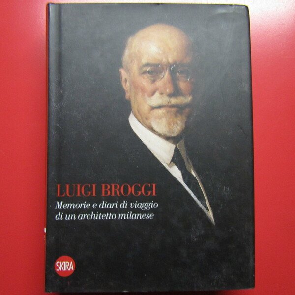 Memorie e diari di viaggio di un architetto milanese