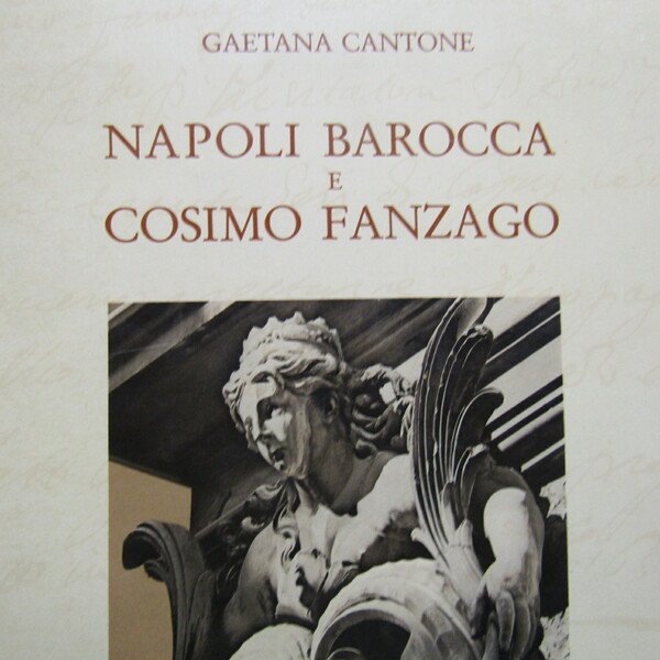 Napoli Barocca e Cosimo Fanzago