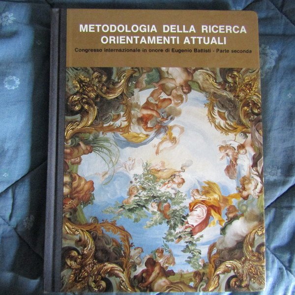 Atti del Congresso Internazionale in onore di Eugenio Battisti, Milano, …