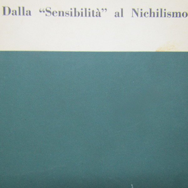 Dalla 'Sensibilità' al Nichilismo