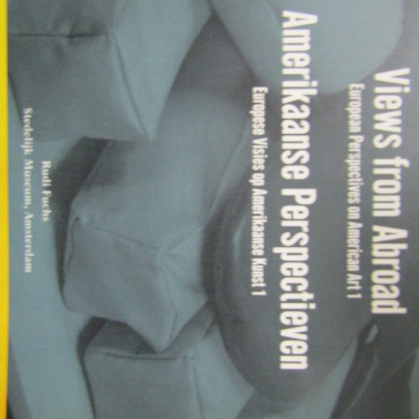 Views from Abroad / Amerikaanse Perspectieven