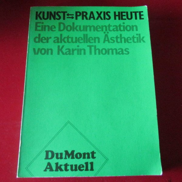 Kunst - Praxis Heute