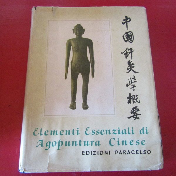 Elementi essenziali di Agopuntura Cinese
