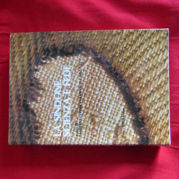 La Sindone scienza e fede