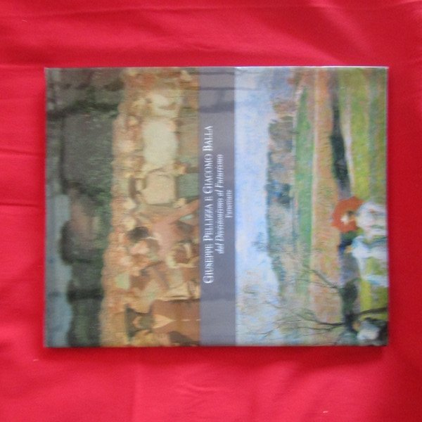 Giuseppe Pellizza e Giacomo Balla